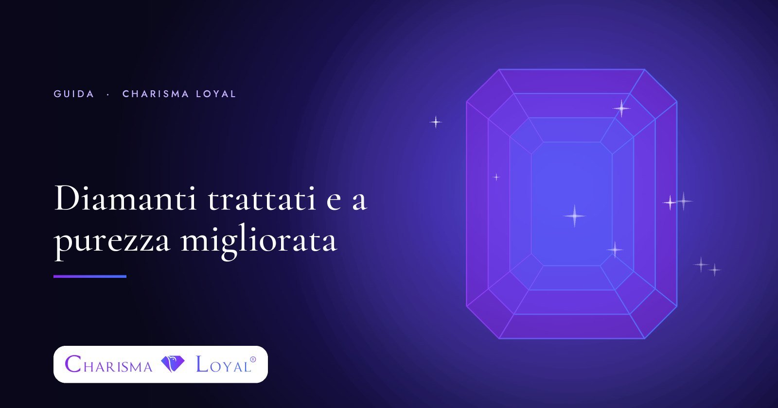 Diamanti trattati e a purezza migliorata